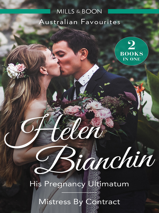 Title details for His Pregnancy Ultimatum/Mistress by Contract by Helen Bianchin - Available